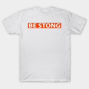 Be Strong Religious Funny Christian T-Shirt